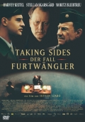 Taking Sides - Der Fall Furtwängler Taking Sides - Der Fall Furtwängler